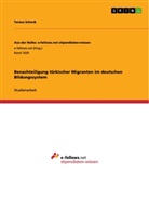 Teresa Schenk - Benachteiligung türkischer Migranten im deutschen Bildungssystem