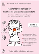 Veronika Haslauer, Andreas Noll, Andreas A. Noll - Hashimoto-Ratgeber Traditionelle Chinesische Medizin (TCM)