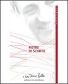 Antonio Bello - Pietre di scarto
