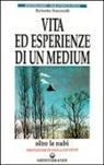 Roberto Buscaioli - Vita ed esperienze di un medium