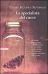 Claire Holden Rothman - La specialista del cuore