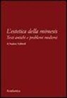 Stephen Halliwell, G. Lombardo - L'estetica della mimesis. Testi antichi e problemi moderni