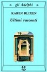 Karen Blixen - Ultimi racconti