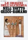 Jack Lindsay - Le origini dell'alchimia nell'Egitto greco-romano