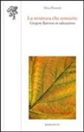 Silvia Demozzi - La struttura che connette. Gregory Bateson in educazione