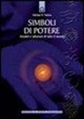 H. Felicitas Nelson - Simboli di potere. Amuleti e talismani di tutto il mondo