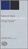 Theodor W. Adorno - Filosofia della musica moderna