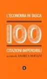 A. Boitani, Andrea Boitani - L' economia in tasca. 100 citazioni imperdibili
