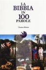 Thomas Römer - La Bibbia in 100 parole