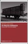 Renzo Modiano - Di razza ebraica. La Shoah negli occhi di un bambino