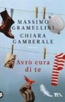 Chiara Gamberale, Massimo Gramellini - Avrò cura di te