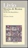 Tito Livio, G. Reverdito - Storia di Roma. Libri 1-2. Dai Re alla Repubblica. Testo latino a fronte