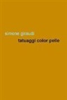 Simone Giraudi - Tatuaggi color pelle