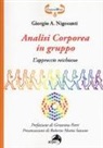Giorgio Nigosanti - Analisi corporea in gruppo. L'approccio reichiano