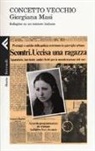 Concetto Vecchio - Giorgiana Masi. Indagine su un mistero italiano