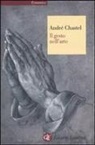André Chastel - Il gesto nell'arte