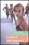 Françoise Dolto, C. Dolto Tolich - I problemi degli adolescenti
