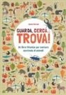 Agnese Baruzzi - Guarda, cerca... trova! Un libro titanico per contare centinaia di animali