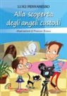 Luigi Ferraresso, F. Zubani, Fabrizio Zubani - Alla scoperta degli angeli custodi