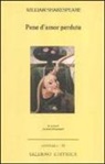 William Shakespeare, L. Innocenti - Pene d'amor perdute. Testo inglese a fronte