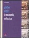 Günther Anders - La catacomba molussica