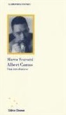 Marta Scaratti - Albert Camus. Una introduzione