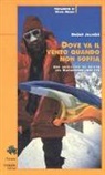 Dusan Jelincic - Dove va il vento quando non soffia