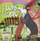 Elena Giorgio - Il lupo e la gru... e altre favole. Esopo puzzle