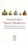 Nikolaj Berdjaev, M. Boffa - Nuovo Medioevo