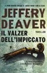 Jeffery Deaver - Il valzer dell'impiccato