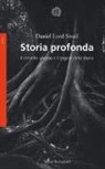 Daniel Lord Smail - Storia profonda. Il cervello umano e l'origine della storia