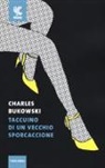 Charles Bukowski - Taccuino di un vecchio sporcaccione