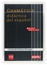 Leonardo Gómez Torrego - Gramatica didactica del español
