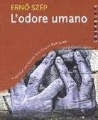 Erno Szép - L' odore umano