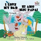 Shelley Admont, Kidkiddos Books, S. A. Publishing - I Love My Dad (English Portuguese Bilingual Book for Kids - Brazilian)