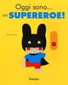 Xavier Deneux - Oggi sono... un supereroe!