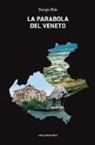 Giorgio Bido - La parabola del Veneto