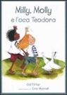 Cris Morrell, Gill Pittar - Milly, Molly e l'oca Teodora