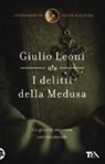 Giulio Leoni - I delitti della medusa