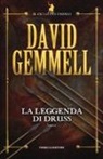 David Gemmell - La leggenda di Druss. Il ciclo dei Drenai