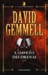 David Gemmell - L'impeto dei Drenai. Il ciclo dei Drenai