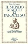 Franz Hartmann - Il mondo magico di Paracelso