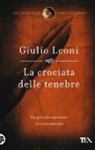 Giulio Leoni - La crociata delle tenebre