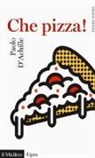 Paolo D'Achille - Che pizza!