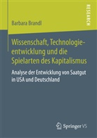 Barbara Brandl - Wissenschaft, Technologieentwicklung und die Spielarten des Kapitalismus