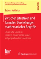 Sabrina Heiderich - Zwischen situativen und formalen Darstellungen mathematischer Begriffe