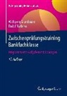 Wolfgang Grundmann, Rudolf Rathner - Zwischenprüfungstraining Bankfachklasse