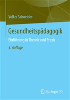 Volker Schneider - Gesundheitspädagogik
