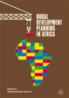 Meleckidzedeck Khayesi, Meleckidzedec Khayesi, Meleckidzedeck Khayesi - Rural Development Planning in Africa