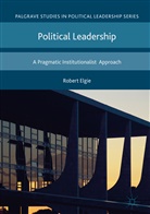 Robert Elgie - Political Leadership